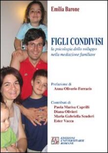 Figli condivisi. La psicologia dello sviluppo nella mediazione familiare.pdf