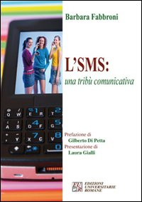 L' SMS: una tribù comunicativa