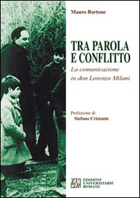 Tra parola e conflitto. La comunicazione in Don Lorenzo Milani