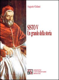 Sisto V. Un grande della storia