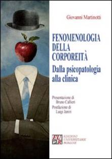 Fenomenologia della corporeità. Dalla psicopatologia alla clinica.pdf