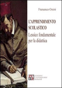 L' apprendimento scolastico. Lessico fondamentale per la didattica