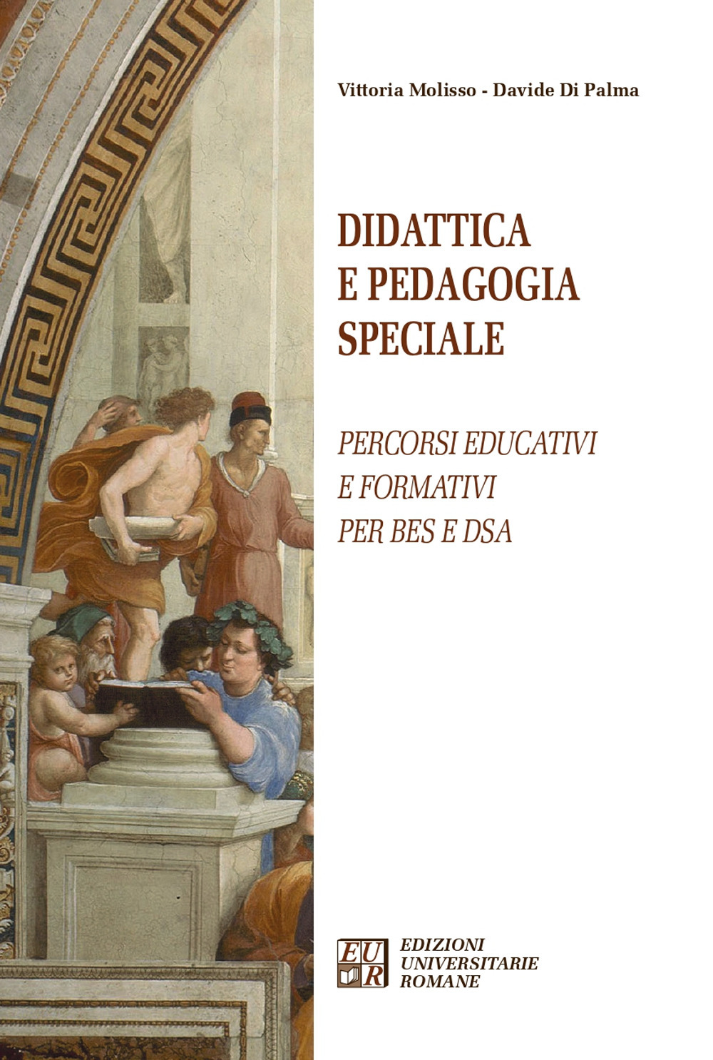 Image of Didattica e pedagogia speciale. Percorsi educativi e formativi per BES e DSA