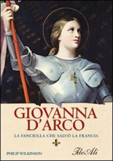 Giovanna dArco. La fanciulla che salvò la Francia.pdf