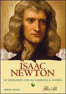 Isaac Newton. Lo scienziato che ha cambiato il mondo.pdf
