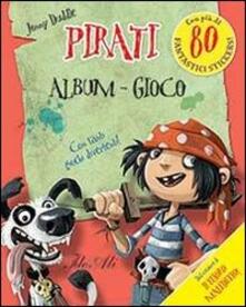 Pirati. Album gioco. Con adesivi.pdf