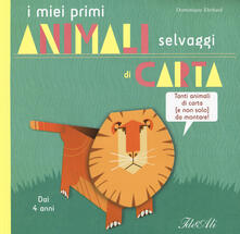 I miei primi animali selvaggi di carta. Ediz. a colori.pdf