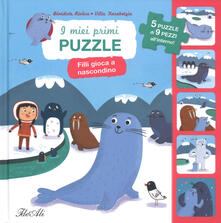 Filli gioca a nascondino. I miei primi puzzle. Ediz. a colori.pdf