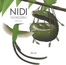 Nidi incredibili. Ediz. a colori.pdf
