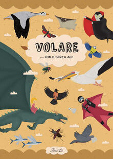 Volare... con o senza ali! Ediz. a colori.pdf