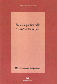 Società e politica nelle «Italie» di Carlo Levi