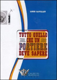 Tutto quello che un portiere deve sapere. DVD