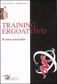 Training ergoattivo. Il senso muscolare