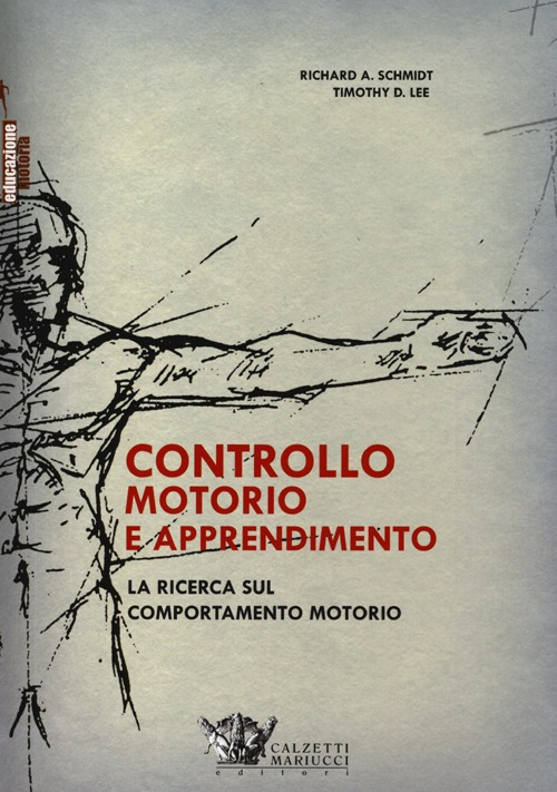 Controllo motorio e apprendimento. La ricerca sul comportamento motorio