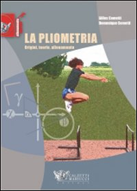 La pliometria. Origini, teoria, allenamento