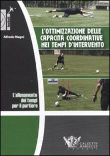 L allenamento dei tempi per il portiere. Lottimizzazione delle capacità coordinative nei tempi dintervento. DVD. Con libro.pdf