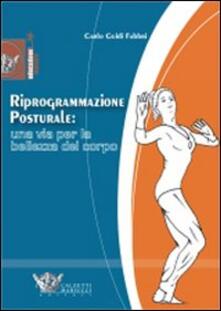 Riprogrammazione posturale: una via per la bellezza del corpo.pdf