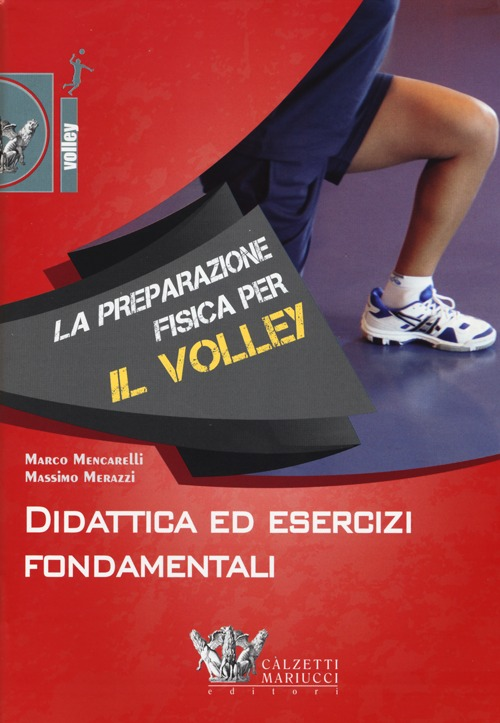 Image of La preparazione fisica per il volley. Didattica ed esercizi fondamentali. Con DVD