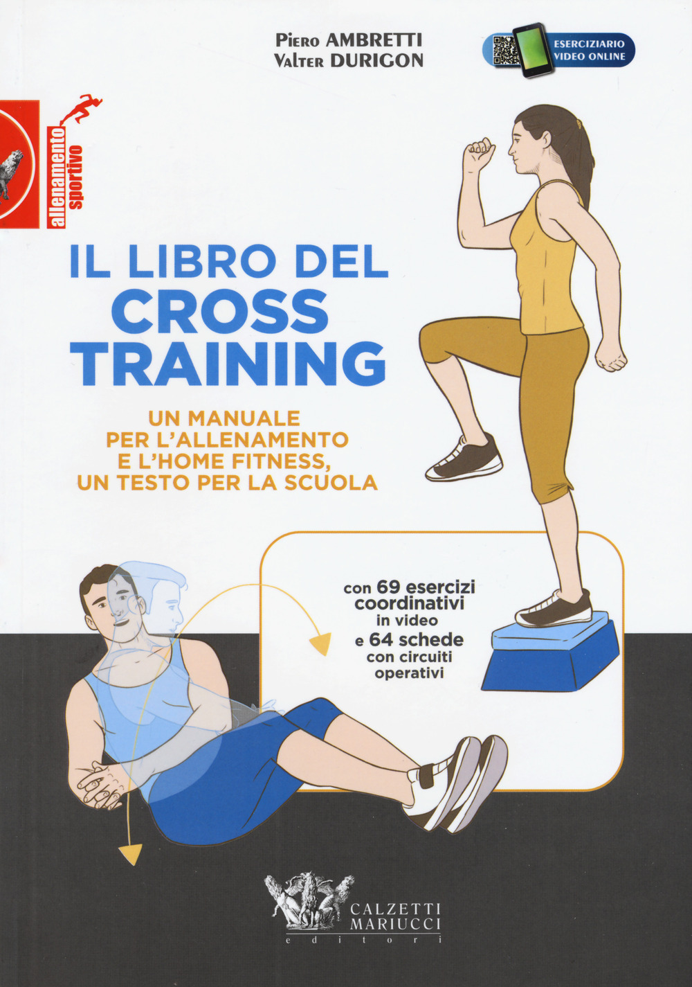 Image of Il libro del cross training. Un manuale per l'allenamento e l'home fitness, un testo per la scuola