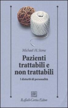 Pazienti trattabili e non trattabili. I disturbi di personalità.pdf