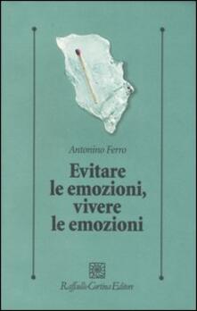 Evitare le emozioni, vivere le emozioni.pdf