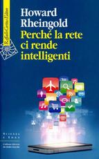 Libro Perché la rete ci rende intelligenti Howard Rheingold
