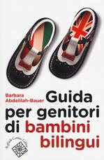 Libro Guida per genitori di bambini bilingui Barbara Abdelilah Bauer