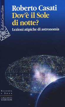 Dovè il sole di notte? Lezioni atipiche di astronomia.pdf