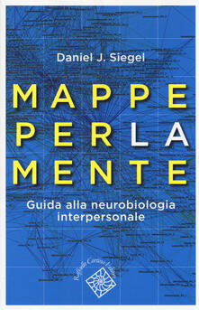 Mappe per la mente. Guida alla neurobiologia interpersonale.pdf