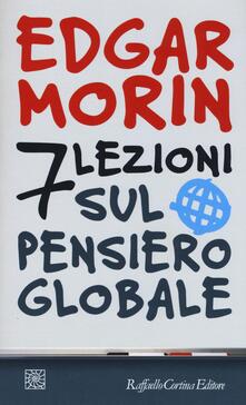 Sette lezioni sul pensiero globale  - Edgar Morin - copertina