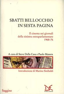 Sbatti Bellocchio in sesta pagina. Il cinema nei giornali della sinistra extraparlamentare 1968-76.pdf