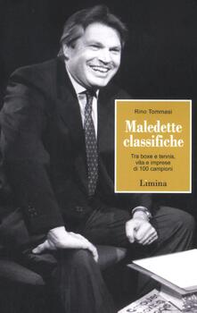 Maledette classifiche. Tra boxe e tennis, vita e imprese di 100 campioni.pdf
