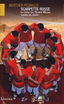 Scarpette rosse. La storia dellOlimpia Milano, signora del basket.pdf