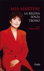 Libro Mia Martini. La regina senza trono
