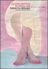 Libro Le vite private di Pippa Lee Rebecca Miller
