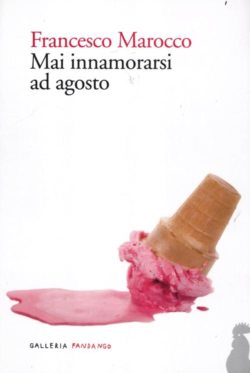 Mai innamorarsi ad agosto Scarica PDF EPUB
