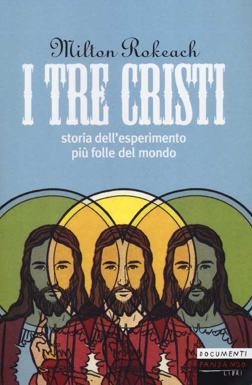 I tre Cristi. Storia dell'esperimento più folle del mondo Scarica PDF EPUB
