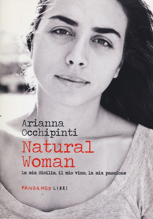 Natural woman. La mia Sicilia, il mio vino, la mia passione Scarica PDF EPUB
