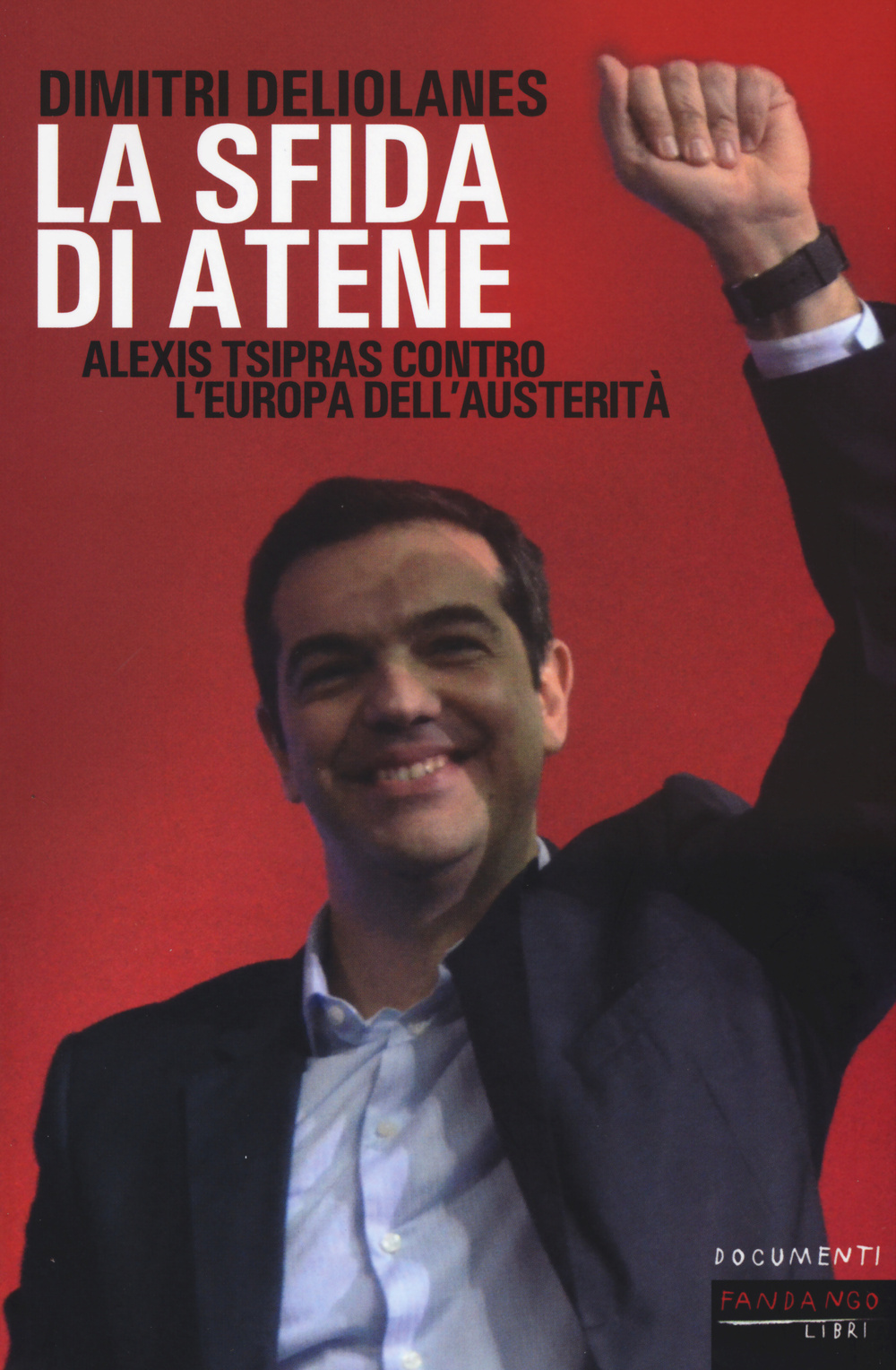 La sfida di Atene. Alexis Tsipras contro l'Europa dell'austerità Scarica PDF EPUB
