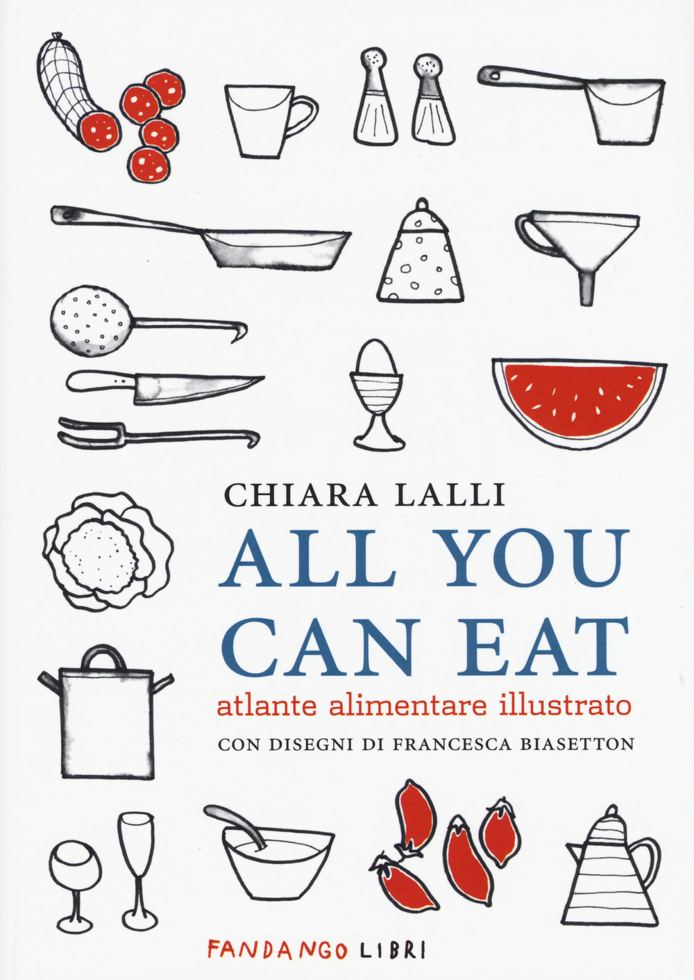 All you can eat. Atlante alimentare illustrato Scarica PDF EPUB
