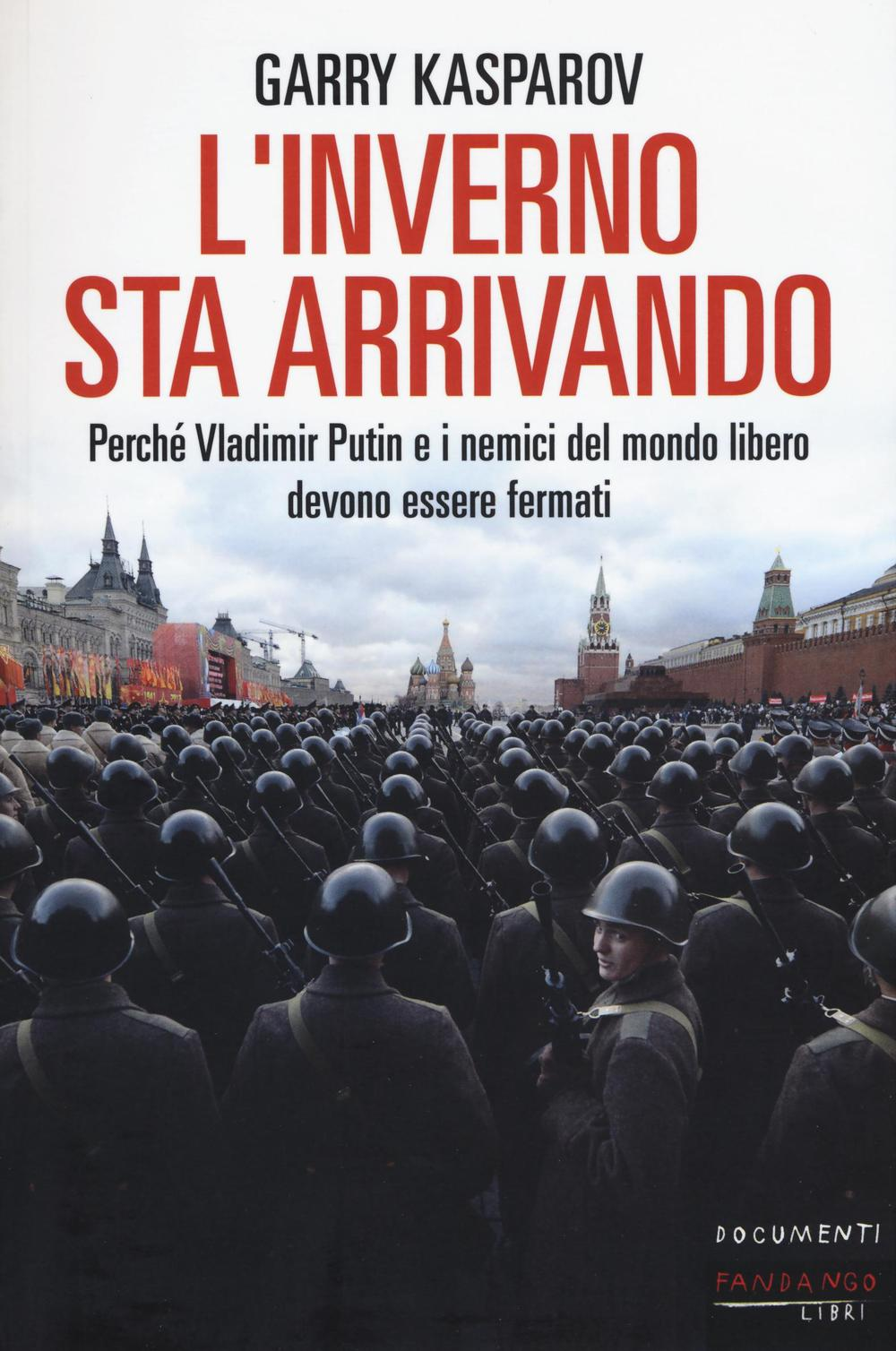 L' inverno sta arrivando. Perché Vladimir Putin e i nemici del mondo libero devono essere fermati Scarica PDF EPUB
