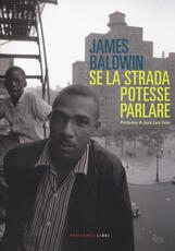 Libro Se la strada potesse parlare James Baldwin