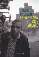 Libro Se la strada potesse parlare James Baldwin