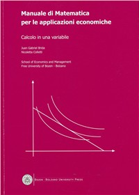 Manuale di matematica per le applicazioni economiche. Calcolo in una variabile Scarica PDF EPUB
