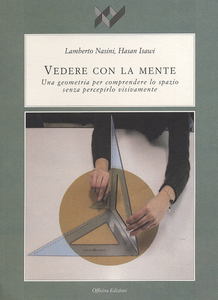 Vedere con la mente. Una geometria per comprendere lo spazio senza percepirlo visivamente Scarica PDF EPUB
