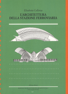 L' architettura della stazione ferroviaria Scarica PDF EPUB
