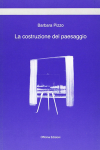 La costruzione del paesaggio Scarica PDF EPUB
