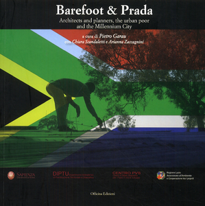 Barefoot & Prada. Architects and planners, the urban poor and the millennium city Scarica PDF EPUB
