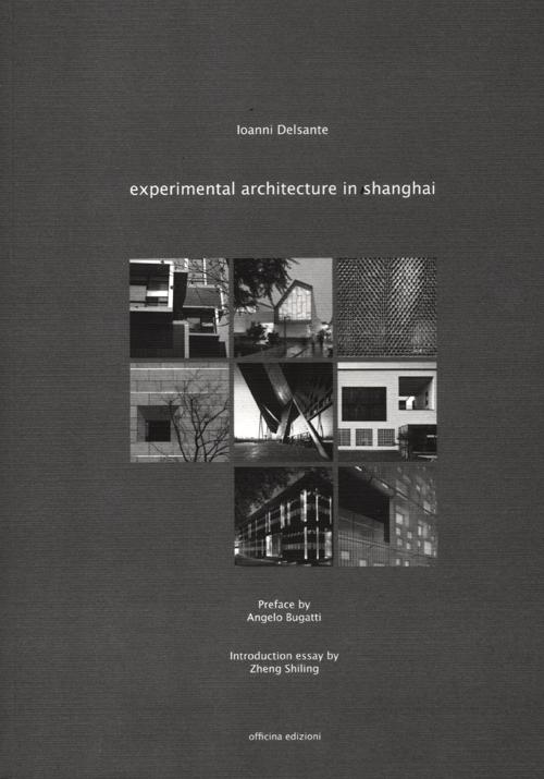 Experimental architecture in Shanghai Scarica PDF EPUB
