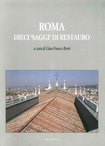 Roma dieci «saggi» di restauro Scarica PDF EPUB
